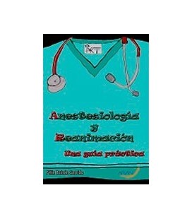 ANESTESIOLOGIA Y REANIMACION UNA GUIA PRACTICA
