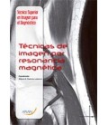 TECNICAS DE IMAGEN POR RESONANCIA MAGNETICA