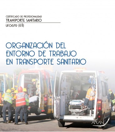 ORGANIZACION DEL ENTORNO DE TRABAJO EN TRANSPORTE SANITARIO