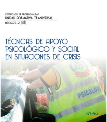 TECNICAS DE APOYO PSICOLOGICO Y SOCIAL EN SITUACIONES DE CRISIS