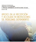 APOYO EN LA RECEPCION Y ACOGIDA EN INSTITUCIONES DE PERSONAS DEPENDIEN