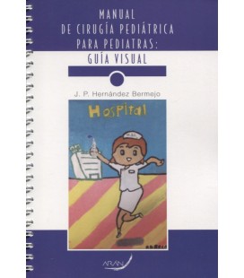 MANUAL DE CIRUGIA PEDIATRICA PARA PEDIATRAS GUIA VISUAL