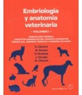 EMBRIOLOGIA Y ANATOMIA VETERINARIA VOL I