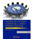 HISTORIA DE LA POLITICA EXTERIOR DE LA UNION EUROPEA (PAPEL + E-BOOK)