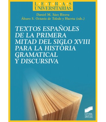 TEXTOS ESPAÑOLES DE LA PRIMERA MITAD DEL SIGLO XVIII PARA LA HISTORIA