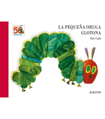 PEQUEÑA ORUGA GLOTONA EDICION 50 ANIVERSARIO