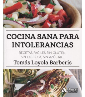 COCINA SANA PARA INTOLERANCIAS RECETAS FACILES SIN GLUTEN SIN LACTOSA