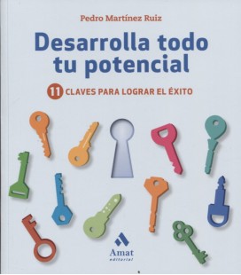 DESARROLLA TODO TU POTENCIAL 11 CLAVES PARA LOGRAR EL EXITO