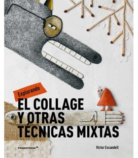 EXPLORANDO EL COLLAGE Y OTRAS TECNICAS MIXTAS