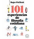 101 EXPERIENCIAS DE FILOSOFIA COTIDIANA