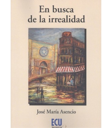 EN BUSCA DE LA IRREALIDAD