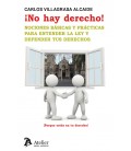 NO HAY DERECHO!