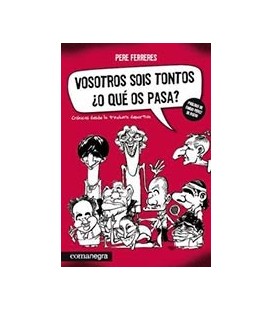 VOSOTROS SOIS TONTOS O QUE OS PASA CRONICAS DESDE LA TRINCHERA DEPORT