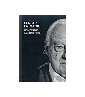 PENSAR LA IMATGE HOMENATGE A ARNAU PUIG