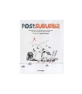 POSTSUBURBIA REHABILITACION DE URBANIZACIONES RESIDENCIALES MONOFUNCI