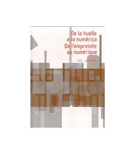 DE LA HUELLA A LO NUMERICO DE L+EMPREINTE AU NUMERIQUE