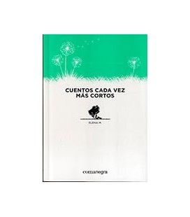 CUENTOS CADA VEZ MAS CORTOS