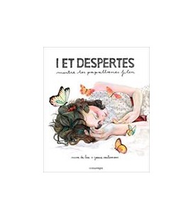 I ET DESPERTES MENTRE LES PAPALLONES FILEN