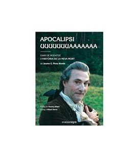 APOCALIPSI UUUUUUUAAAAAAA DIARI DE RODATGE D HISTORIA DE LA MEVA MOR