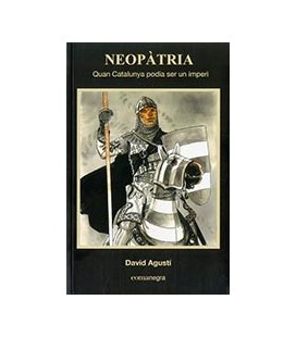 NEOPATRIA QUAN CATALUNYA PODIA SER UN IMPERI