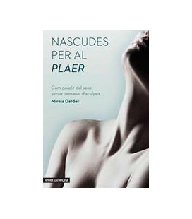 NASCUDES PER AL PLAER COM GAUDIR DEL SEXE SENSE DEMANAR DISCULPES