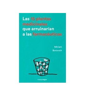 15 PLANTAS MEDICINALES QUE ARRUINARIAN LAS A LAS FARMACEUTICAS