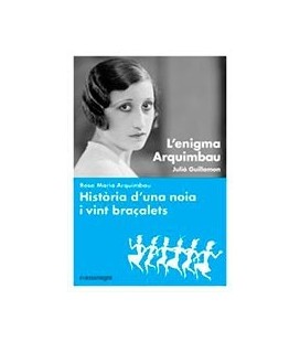 ENIGMA ARQUIMBAU L HISTORIA D UNA NOIA I VINT BRAÇALETS