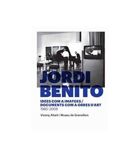 JORDI BENITO IDEES COM A IMATGES DOCUMENTS COM A OBRES D ART 1985 200