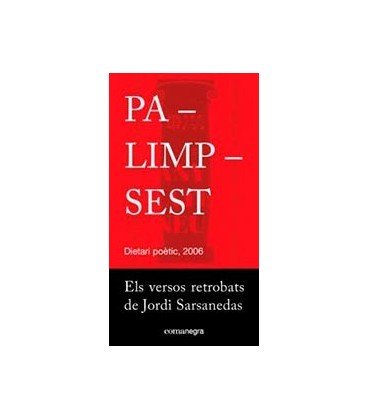 PALIMPSEST ELS VERSOS RETROBATS DE JORDI SARSANEDAS