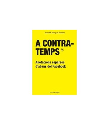 A CONTRATEMPS ANOTACIONS ESPARSES D ABANS DEL FACEBOOK