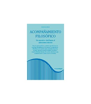 ACOMPAÑAMIENTO FILOSOFICO UN EJERCICIO VITAL HACIA EL AUTOCONOCIMEINT