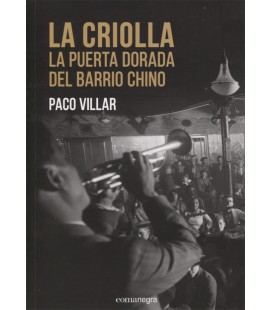 CRIOLLA LA PUERTA DORADA DEL BARRIO CHINO
