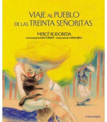 VIAJE AL PUEBLO DE LAS TREINTA SEÑORITAS
