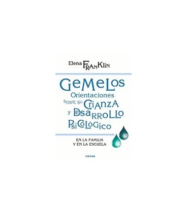 GEMELOS ORIENTACIONES SOBRE SU CRIANZA Y DESARROLLO PSICOLOGICO