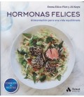 HORMONAS FELICES ALIMENTACION PARA UNA VIDA EQUILIBRADA