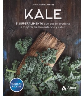 KALE EL SUPERALIMENTO QUE PUEDE AYUDARTE A MEJORAR TU ALIMENTACION
