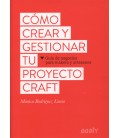 COMO CREAR Y GESTIONAR TU PROYECTO CRAFT