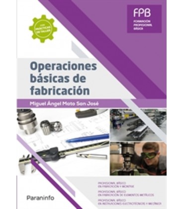 OPERACIONES BASICAS DE FABRICACION FPB