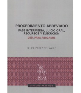 PROCEDIMIENTO ABREVIADO FASE INTERMEDIA JUICIO ORAL RECURSOS