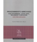 PROCEDIMIENTO ABREVIADO FASE INTERMEDIA JUICIO ORAL RECURSOS
