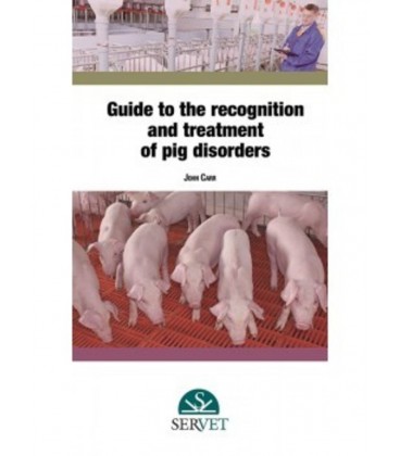 GUIDE TO THE RECOGNITION AND TREATMENT OF PIG DISORDERS