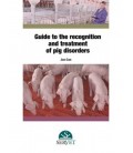 GUIDE TO THE RECOGNITION AND TREATMENT OF PIG DISORDERS