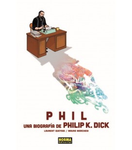 PHIL UNA BIOGRAFIA DE PHILIP K.DICK