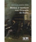 MUSICA Y MUSICOS CON GRANADA DE FONDO