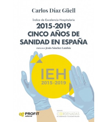 2015-2019 CINCO AÑOS DE SANIDAD ESPAÑA