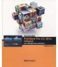 APRENDER PREMIERE PRO CC 2016 RELEASE CON 100 EJERCICIOS PRACTICOS