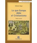 LO QUE EUROPA DEBE AL CRISTIANISMO