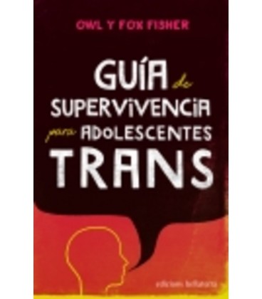 GUIA DE SUPERVIVENCIA PARA ADOLESCENTES TRANS