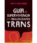 GUIA DE SUPERVIVENCIA PARA ADOLESCENTES TRANS
