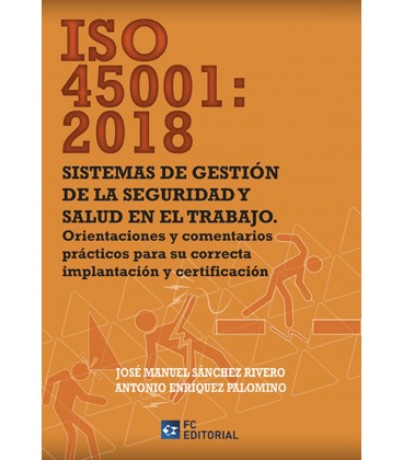 ISO 45001 2018 SISTEMAS DE GESTION DE LA SEGURIDAD Y SALUD EN TRABAJO